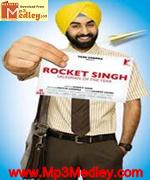 Rocket Singh 2009 song download